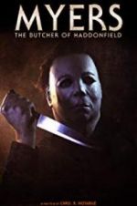 Watch Myers: The Butcher of Haddonfield Zumvo