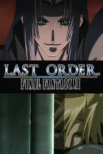 Watch Last Order Final Fantasy VII Zumvo