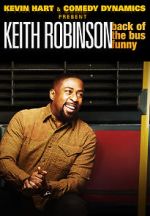 Watch Kevin Hart Presents: Keith Robinson - Back of the Bus Funny Zumvo