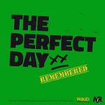 Watch The Perfect Day Remembered Zumvo