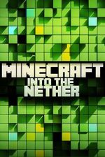 Watch Minecraft: Into the Nether Zumvo