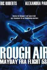 Watch Rough Air Danger on Flight 534 Zumvo