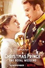 Watch A Christmas Prince: The Royal Wedding Zumvo