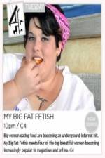 Watch My Big Fat Fetish Zumvo