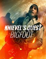 Watch Knievel\'s Quest: Bigfoot Zumvo