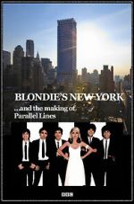 Watch Blondie\'s New York and the Making of Parallel Lines Zumvo