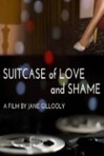 Watch Suitcase of Love and Shame Zumvo