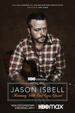 Watch Jason Isbell: Running with Our Eyes Closed Zumvo