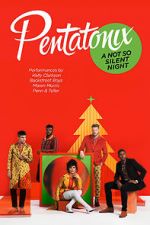 Watch Pentatonix: A Not So Silent Night Zumvo