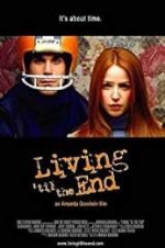 Watch Living \'til the End Zumvo