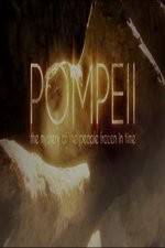 Watch Pompeii: The Mystery of the People Frozen in Time Zumvo