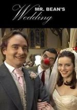 Watch Mr. Bean\'s Wedding (TV Short 2007) Zumvo