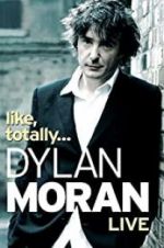 Watch Dylan Moran: Like, Totally Zumvo