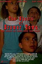 Watch The Ghosts of Brewer Town Zumvo