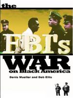 Watch The FBI\'s War on Black America Zumvo