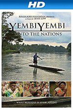 Watch YembiYembi: Unto the Nations Zumvo