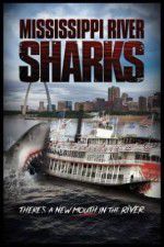 Watch Mississippi River Sharks Zumvo