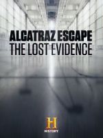 Watch Alcatraz Escape: The Lost Evidence Zumvo