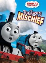 Watch Thomas & Friends: Railway Mischief Zumvo