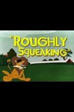 Watch Roughly Squeaking (Short 1946) Zumvo