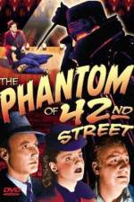 Watch The Phantom of 42nd Street Zumvo