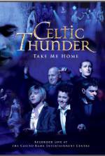 Watch Celtic Thunder: Take Me Home Zumvo