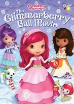 Watch Strawberry Shortcake: The Glimmerberry Ball Movie Zumvo