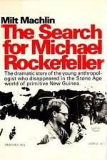 Watch The Search for Michael Rockefeller Zumvo