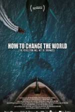 Watch How to Change the World Zumvo