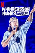 Watch Whindersson Nunes: Adulto Zumvo