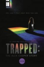 Watch Trapped: The Alex Cooper Story Zumvo