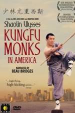 Watch Shaolin Ulysses Kungfu Monks in America Zumvo