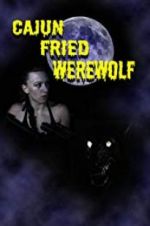 Watch Cajun Fried Werewolf Zumvo