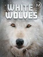 Watch White Wolves: Ghosts of the Arctic Zumvo