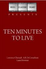 Watch Ten Minutes to Live Zumvo