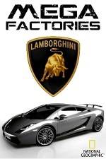 Watch National Geographic Megafactories: Lamborghini Zumvo