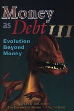 Watch Money as Debt III Evolution Beyond Money Zumvo