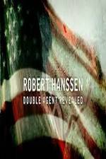 Watch Robert Hanssen: Double Agent Revealed Zumvo