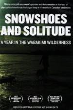 Watch Snowshoes And Solitude Zumvo