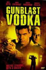 Watch Gunblast Vodka Zumvo