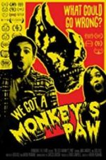 Watch We Got a Monkey\'s Paw Zumvo