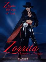 Watch Zorrita: Passion\'s Avenger Zumvo