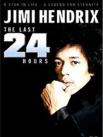 Watch Jimi Hendrix: The Last 24 Hours Zumvo