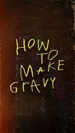 Watch How to Make Gravy Zumvo