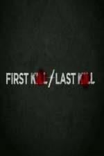 Watch First Kill / Last Kill Zumvo