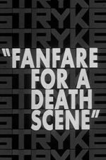 Watch Fanfare for a Death Scene Zumvo