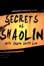 Watch Secrets of Shaolin with Jason Scott Lee Zumvo