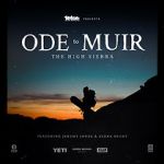 Watch Ode to Muir: The High Sierra Zumvo