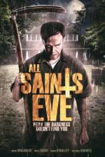 Watch All Saints Eve Zumvo