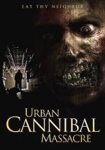 Watch Urban Cannibal Massacre Zumvo